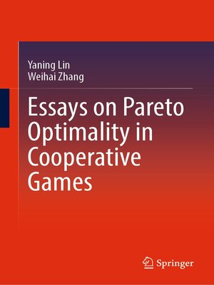 cover image of Essays on Pareto Optimality in Cooperative Games